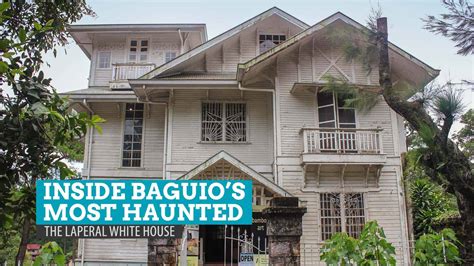 laperal white house history|Inside Baguio’s Most Haunted: The Laperal White House.